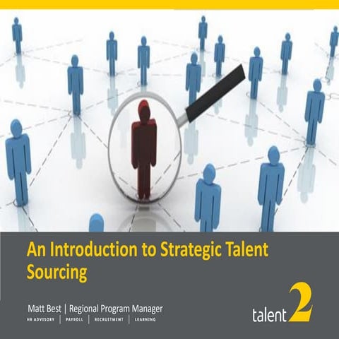 An Introduction to Strategic Talent Sourcing 