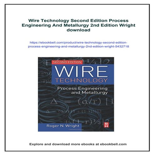 Wire Technology Second Edition Process Engineering And Metallurgy 2nd ...