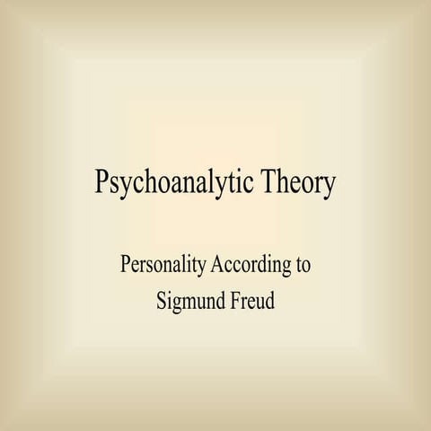 272730914-Psychoanalytic-Theory-Freud-ppt.ppt