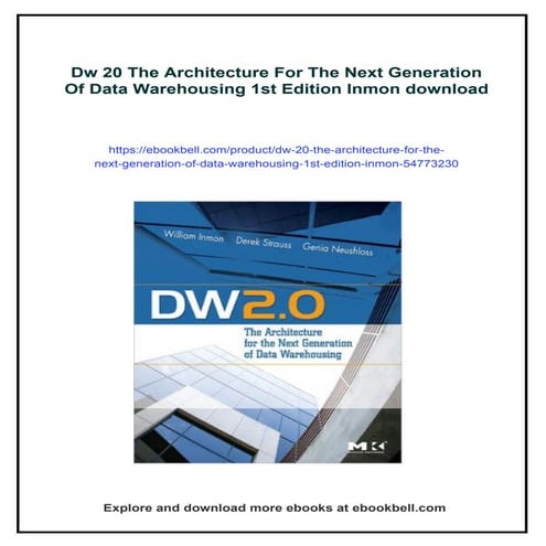 Dw 20 The Architecture For The Next Generation Of Data Warehousing 1st ...