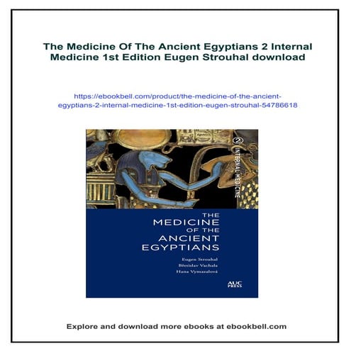 The Medicine Of The Ancient Egyptians 2 Internal Medicine 1st Edition Eugen Strouhal | PDF