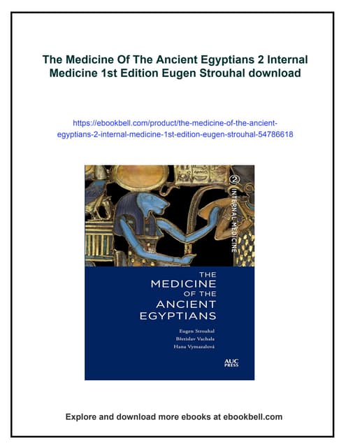 The Medicine Of The Ancient Egyptians 2 Internal Medicine 1st Edition Eugen Strouhal | PDF