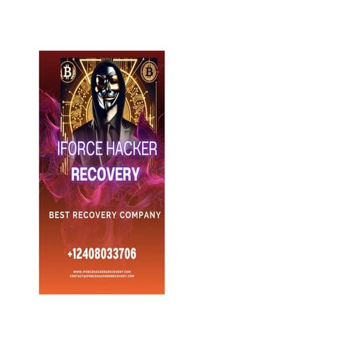TRUSTWORTHY BITCOIN RECOVERY EXPERT CONTACT IFORCE HACKER RECOVERY | PDF