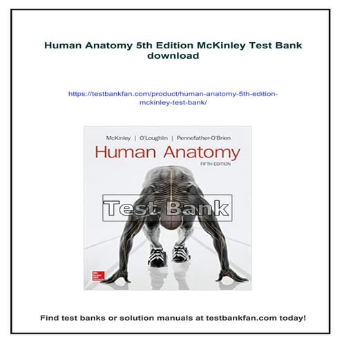 Human Anatomy 5th Edition McKinley Test Bank | PDF