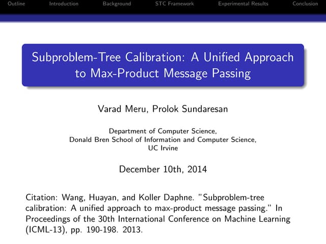 Subproblem-Tree Calibration: A Unified Approach to Max-Product Message Passin...