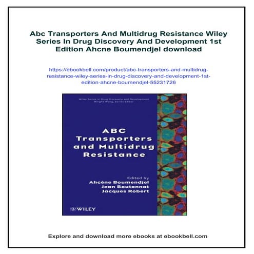 Abc Transporters And Multidrug Resistance Wiley Series In Drug Discovery And Development 1st Edition Ahcne Boumendjel