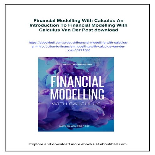 Financial Modelling With Calculus An Introduction To Financial Modelling With...
