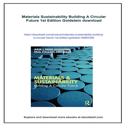 Materials Sustainability Building A Circular Future 1st Edition Goldstein
