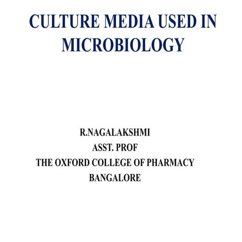 Culture media used in Microbiology 