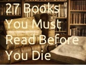 27 books you must read before you die