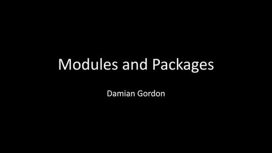 Python: Modules and Packages