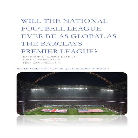 Will the National Football League ever be as Global as the Barclays Premier L...