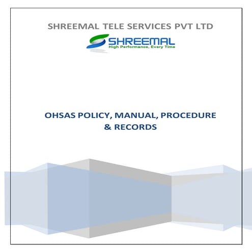 OHSAS POLICY, MANUAL & PROCEDURE