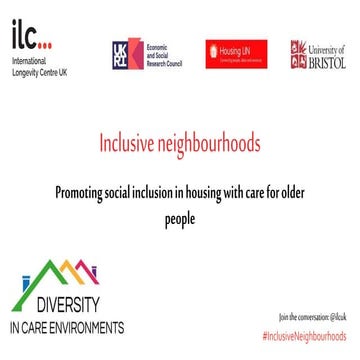 Inclusive neighbourhoods: Promoting social inclusion in housing with care and...