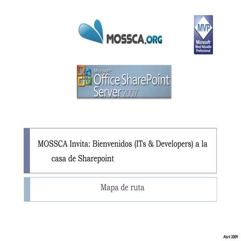 (28.04) MOSSCA Invita - Bienvenidos a la casa de Sharepoint - Mapa De Ruta
