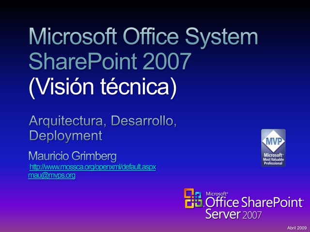 (28.04) MOSSCA Invita - Bienvenidos a la casa de Sharepoint - Visión técnica