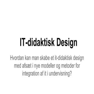 It-didaktisk design incl. opgaver