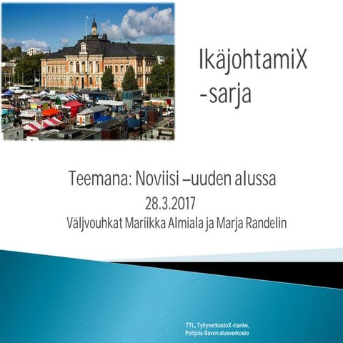 28.3.2017 Noviisi työelämässä 