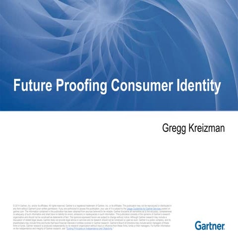 FUTURE-PROOFING CONSUMER IDENTITY AND ACCESS MANAGEMENT