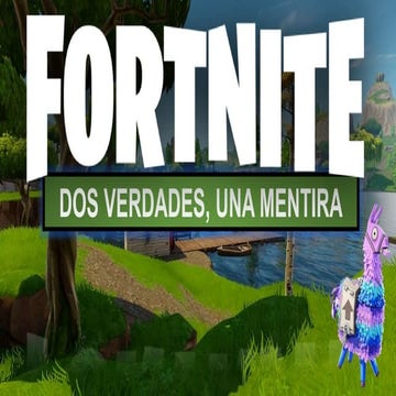 Dos verdades, una mentira Version Fortnite.pptx