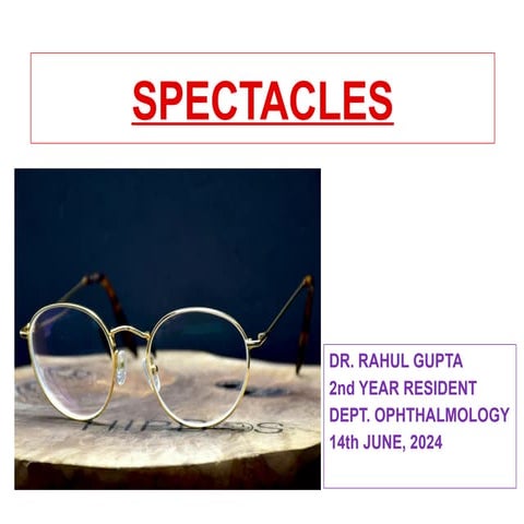 28. Spectacles in ophthalmology slides.pptx