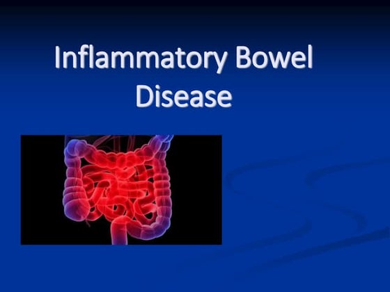 INFLAMMATORY BOWEL DISEASE | PPT | Digestive Disorders | Diseases and ...