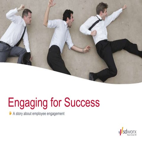 Engaging for succes - a story about employee engagement