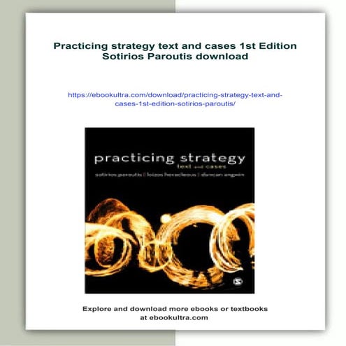 Practicing strategy text and cases 1st Edition Sotirios Paroutis | PDF