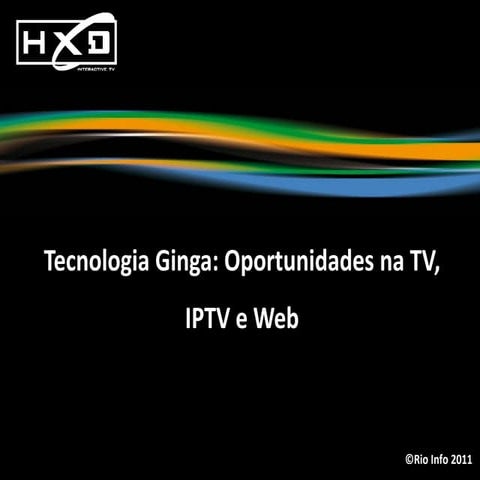 28/09/2011 - 14h às 16h - convergência digital - tecnologia ginga oportunidad...