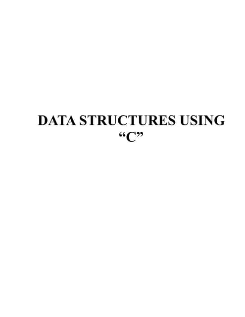 Data structures using c | PPT | Programming Languages | Computing