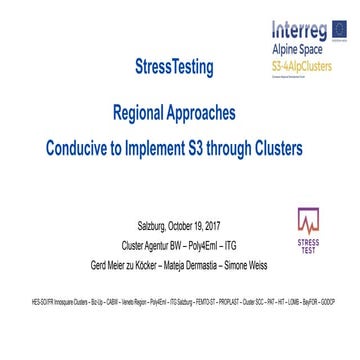 The Interplay between S3 and Clusters - StressTesting Regional Approaches Conducive to Implement S3 through Cluster