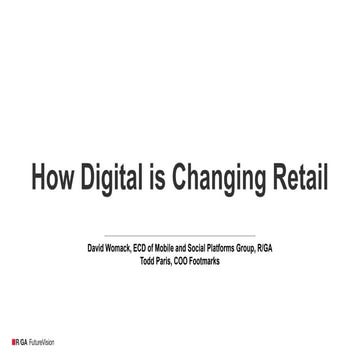 How Digital is Changing Retail from DRS, 7.28.14