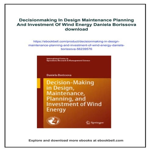 Decisionmaking In Design Maintenance Planning And Investment Of Wind Energy D...