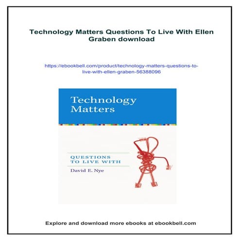 Technology Matters Questions To Live With Ellen Graben