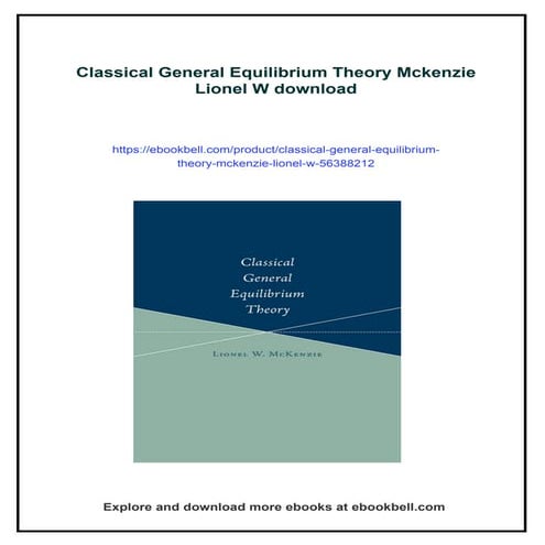 Classical General Equilibrium Theory Mckenzie Lionel W | PDF