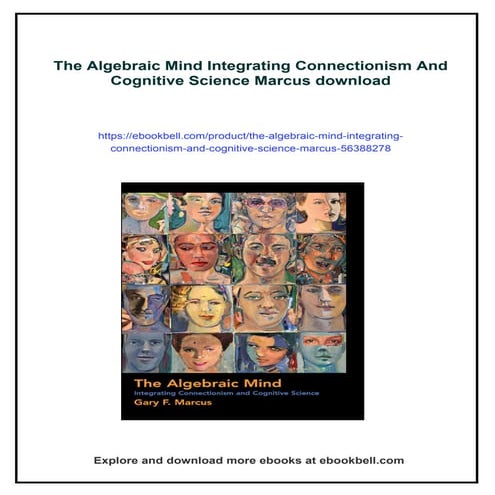 The Algebraic Mind Integrating Connectionism And Cognitive Science Marcus