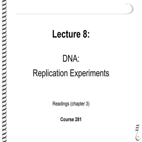 281 lec8 replication_experiments | PPT