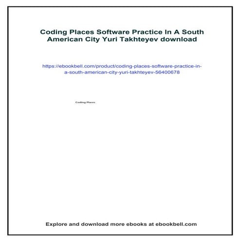 Coding Places Software Practice In A South American City Yuri Takhteyev