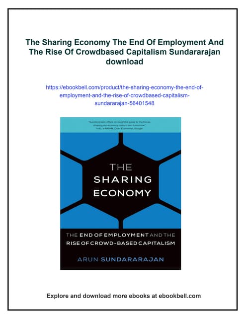 The Sharing Economy The End Of Employment And The Rise Of Crowdbased Capitali...