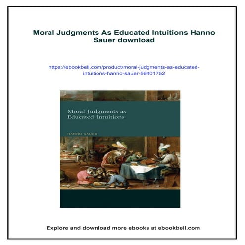 Moral Judgments As Educated Intuitions Hanno Sauer