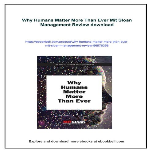 Why Humans Matter More Than Ever Mit Sloan Management Review