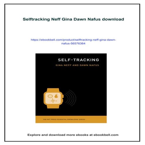 Download full ebook of Selftracking Neff Gina Dawn Nafus instant download pdf