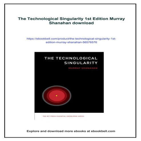 The Technological Singularity 1st Edition Murray Shanahan | PDF