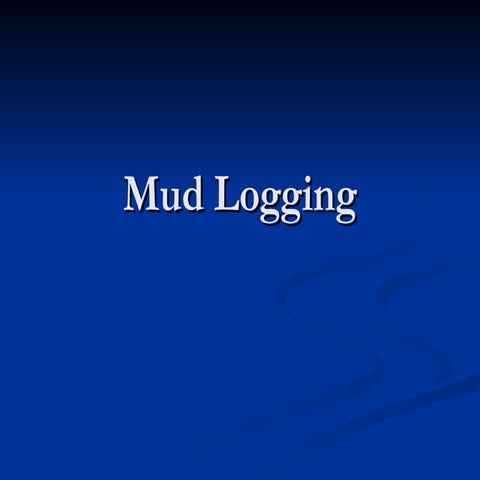 283096450-Mud-Llllllllllllllllllogging.ppt