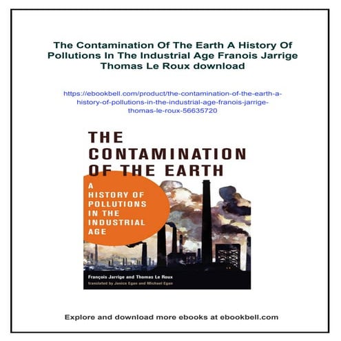 The Contamination Of The Earth A History Of Pollutions In The ...