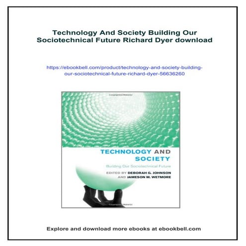 Technology And Society Building Our Sociotechnical Future Richard Dyer