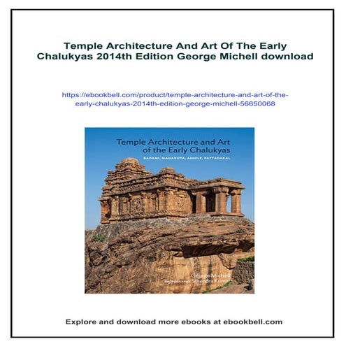 Temple Architecture And Art Of The Early Chalukyas 2014th Edition George Michell