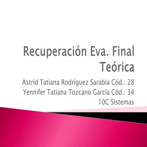 28 34 astrid rodriguez sarabia tatiana tozcano garcia recuperacion eva. final...
