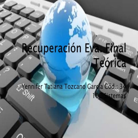 RECUPERACION EVALUACION FINAL TEORICA
