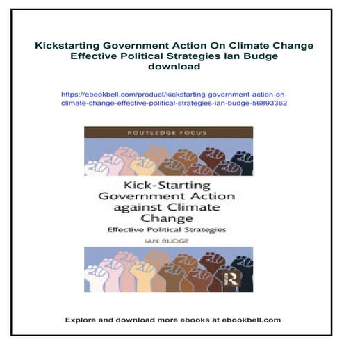 Kickstarting Government Action On Climate Change Effective Political Strategi...